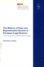 THE REFORM OF CLASS AND REPRESENTATIVE ACTIONS IN EUROPEAN LEGAL SYSTEMS A NEW FRAMEWORK FOR COLLEC