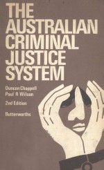 THE AUSTRALIAN CRIMINAL JUSTICE SYSTEM SECOND EDITION