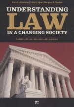 UNDERSTANDING LAW IN A CHANGING SOCIETY THIRD EDITION