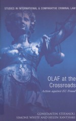 OLAF AT THE CROSSROADS ACTION AGAINST EU FRAUD