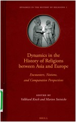 DYNAMICS IN THE HISTORY OF RELIGIONS BETWEEN ASIA AND EUROPE ENCOUNTERS