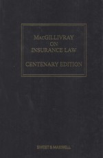 MACGILLIVRAY ON INSURANCE LAW RELATING TO ALL RISKS OTHER THAN MARINE TWELFTH EDITION