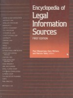 ENCYCLOPEDIA OF LEGAL INFORMATION SOURCES FIRST EDITION