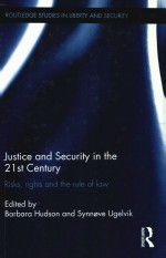 JUSTICE AND SECURITY IN THE 21ST CENTURY RISKS