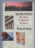 ACCOUNTING: THE BASIS FOR BUSINESS DECISIONS NINTH EDITION