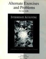 ALTERNATE EXERCISES AND PROBLEMS FOR USE WITH INTERMEDIATE ACCOUNTIN SECOND EDITION