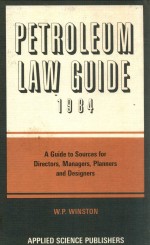 PETROLEUM LAW GUIDE 1984 A GUIDE TO SOURCES FOR DIRECTORS