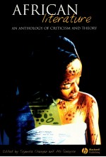 African Literature:An Anthology of Criticism and Theory