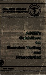 ACSM’S GUIDELINES FOR EXERCISE TESTING AND PRESCRIPTION 5TH EDITION