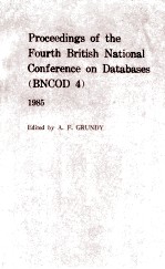 Proceedings of the Fourth British National Conference on Databases BNCOD 4