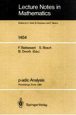 LECTURE NOTES IN MATHEMATICS 1454: P-ADIC ANALYSIS
