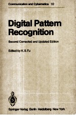 Communication and Cybernetics 10 Digital Pattern Recognition Second Corrected and Updated Edition