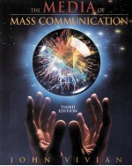 THE MIDIA OF MASS COMMUNICATION THIRD EDITION