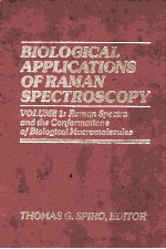 BIOLOGICAL APPLICATIONS OF RAMAN SPECTROSCOPY
