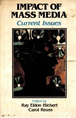 IMPACT OF MASS MEDIA CURRENT ISSUES