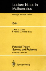 LECTURE NOTES IN MATHEMATICS 1344: POTENTIAL THEORY SURVEYS AND PROBLEMS