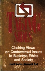CLASING VIEWS ON CONTROVERSIAL ISSUES IN BUSINESS ETHICS IN BUSINESS ETHICS AND SOCIETY