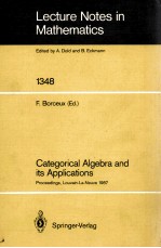 LECTURE NOTES IN MATHEMATICS 1348: CATEGORICAL ALGEBRA AND IT APPLICATIONS