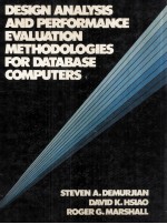 DESIGN ANALYSIS AND PERFORMANCE EVALUATION METHODOLOGINES FOR DATABASE COMPUTERS
