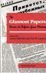 THE GLASNOST PAPERS VOICES ON REFORM FROM MOSCOW