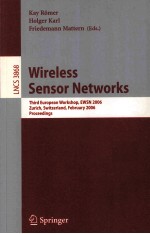 Lecture Notes in Computer Science 3868 Wireless Sensor Networks Third European Workshop