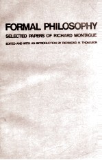 FORMAL PHILOSOPHY SELECTED PAPERS OF RICHARD MONTAGUE