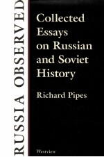 RUSSIA OBSERVED COLLECTED ESSAYS ON RUSSIAN AND SOVIET HISTOY
