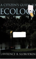 A CITIZEN'S GUIDE TO ECOLOGY