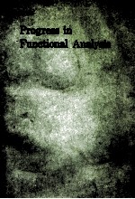 PROGRESS IN FUNCTIONAL ANALYSIS