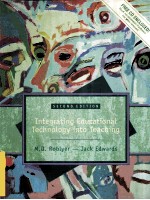 INTEGRATING EDUCATIONAL TECHNOLOGY INTO TEACHING SECOND EDITION