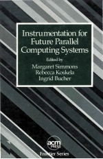 Instrumentation for Future Parallel Computing Systems