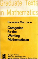 GRADUATE TEXTS IN MATHEMATICS 5: CATEGORIES FOR THE WORKING MATHEMATICIAN