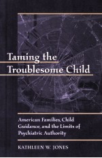 TAMING THE TROUBLESOME CHILD