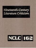 Nineteenth-Century Literature Criticism Volume 162