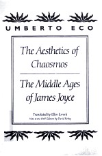 THE AESTHETICS OF CHAOSMOS:THE MIDDLE AGES OF JAMES JOYCE