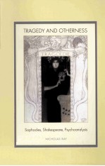 TRAGEDY AND OTHERNESS SOPHOCLES