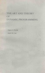 THE ART AND THEORY OF DYNAMIC PROGRAMMING