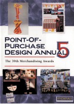 PIONT OF PURCHASE DESIGN ANNUAL 5 THE 39TH MERCHANDISING AWARDS