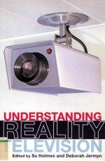 UNDERSTANDING REALITY TELEVISION