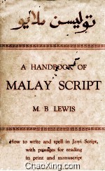 A Handbook Of Malay Script Dwith Passages For Reading And A List Of Commoknly-used Arabic Words