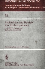 Informatik-Fachberichte 78 Architektur und Betrieb von Rechensystemen