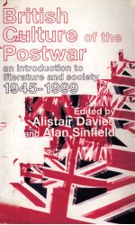 British Culture of the Postwar An introduction to literature and society 1945-1999