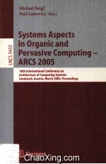 Lecture Notes in Computer Science 3432 Systems Aspects in Organic and Pervasive Computing-ARCS 2005
