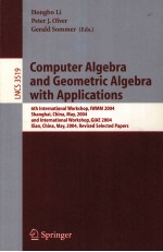 Lecture Notes in Computer Science 3519 Computer Algebra and Geometric Algebra With Applications 6th