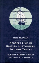 PERSPECTIVE IN BRITISH HISTORICAL FICTION TODAY