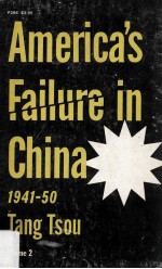 america's failure in china 1941-50 volume ii