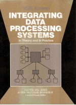 INTEGRATING DATA PROCESSING SYSTEMSIn Theory and In Practice