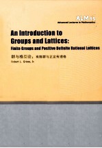 AN INTRODUCTION TO GROUPS AND LATTICES:FINITE GROUPS AND POSITIVE DEFINITE RATIONAL LATTICES