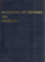 PROCEEDINGS INTERNATIONAL TEST CONFERENCE 1984 PROCEEDINGS