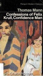 Confessions of Felix Krull Confidence Man Memoirs Part I